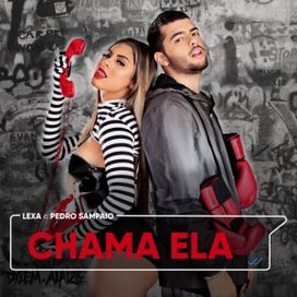 Chama Ela (part. Pedro Sampaio) - 2019 • Sencillo/EP