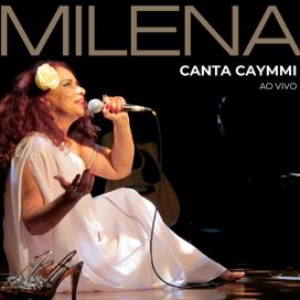 Canta Caymmi (Ao Vivo) - Milena (MPB)