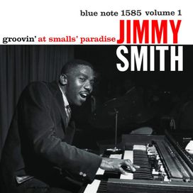 Groovin' At Smalls' Paradise (Volume 1) - 1958 • Álbum