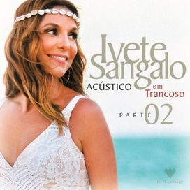 Acústico Em Trancoso Parte 2 - 2016 • Álbum
