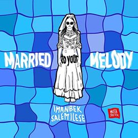 Married To Your Melody EP - 2022 • Single/EP