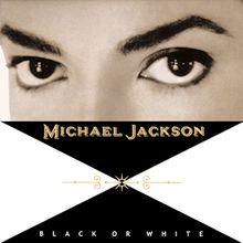 Black Or White - 1991 • Single/EP