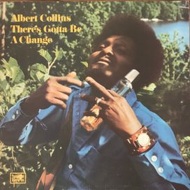 There's Gotta Be a Change - 1971 • Álbum