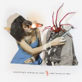 Everything's Coming Up Roses - Night Terrors of 1927