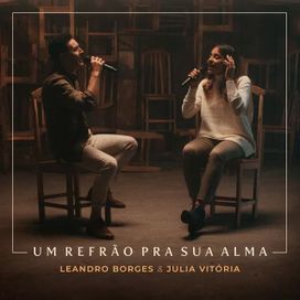 Um Refrão Pra Sua Alma (part. Júlia Vitória) - 2021 • Sencillo/EP
