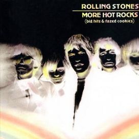 Hot Rocks (Big Hits &amp; Fazed Cookies) - 1972 • Coletânea