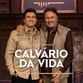 Calvário da Vida (part. Paraná) - 2026 • Single/EP