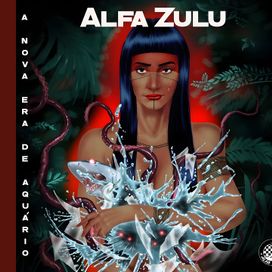 A Nova Era de Aquário - Alfa Zulu