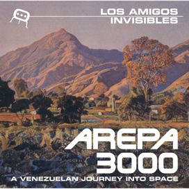 Arepa 3000: A Venezuelan Journey Into Space - 2000 • Álbum