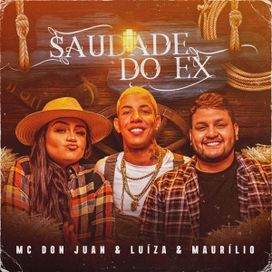 Saudade Do Ex (part. MC Don Juan) - 2020 • Sencillo/EP