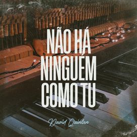 Não Há Ninguém Como Tu - 2022 • Sencillo/EP