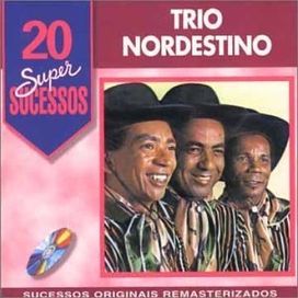 20 Supersucessos - Trio Nordestino - 1999 • Álbum