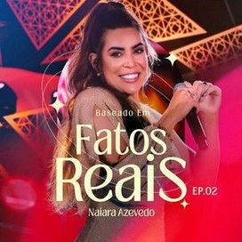Baseado Em Fatos Reais (Ao Vivo) (Ep. 2) - 2022 • Single/EP