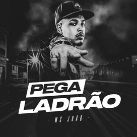 Pega Ladrão - 2020 • Sencillo/EP