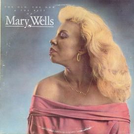 The Old, The New And The Best Of Mary Wells - 1983 • Álbum