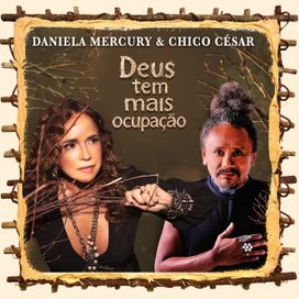 Deus Tem Mais Ocupação (part. Chico César) - 2025 • Sencillo/EP