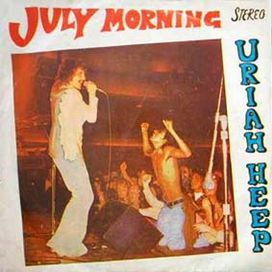 July Morning - 1971 • Single/EP