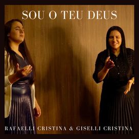 Sou o Teu Deus (part. Giselli Cristina) - 2023 • Single/EP