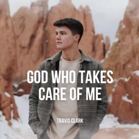 God Who Takes Care Of Me - 2023 • Sencillo/EP