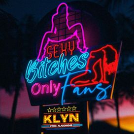SEXY BITCHES ONLYFANS - 2020 • Sencillo/EP