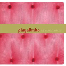 Canciones Del Hotel - 2007 • Álbum