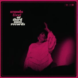 Wanda Live! At Third Man Records - 2011 • Álbum