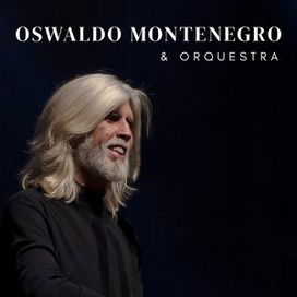 Oswaldo Montenegro e Orquestra  - 2023 • Álbum