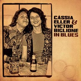 Cássia Eller e Victor Biglione in Blues - 2022 • Álbum