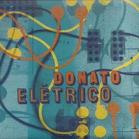 Donato Elétrico - 2016 • Álbum