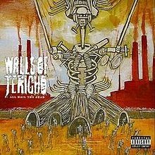 All Hail The Dead - Walls of Jericho