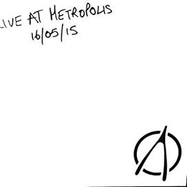 Live At Metropolis 16/05/15 - 2015 • Álbum