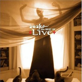 Awake: the Best of Live - 2004 • Álbum