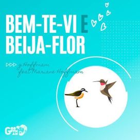 Bem Te Vi e Beija-flor (part. Mariane Hoffmam) - 2021 • Single/EP