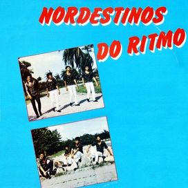 Nordestinos do Ritmo - Álbum