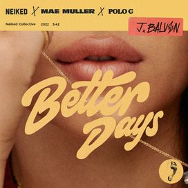 Better Days - 2022 • Sencillo/EP