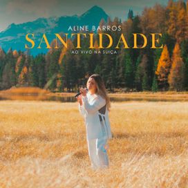 Santidade (Ao Vivo Na Suíça) - 2023 • Single/EP