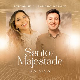 Santo / Majestade (part. Leandro Borges) - 2022 • Single/EP