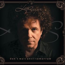 Don't Wait Until Tomorrow - Leo Sayer