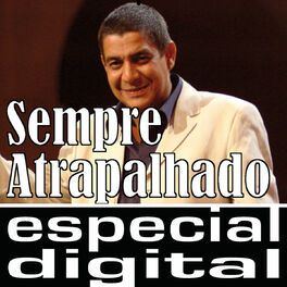 Sempre Atrapalhado - 2008 • Single/EP