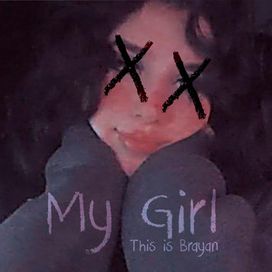 My Girl - 2022 • Sencillo/EP