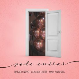 Pode Entrar (part. Mari Antunes) - 2019 • Single/EP