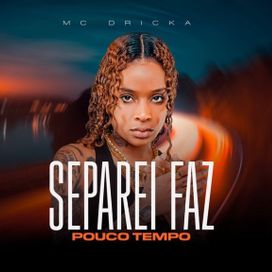 Separei Faz Pouco Tempo  - 2024 • Sencillo/EP