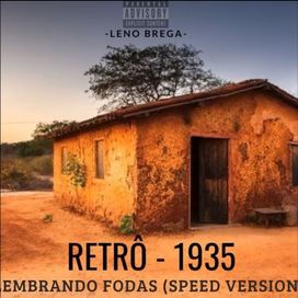 Retrô - 1935 Relembrando Fodas (Speed Version) - 2023 • Single/EP