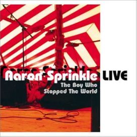 The Boy Who Stopped The World (Live) - 2003 • Álbum