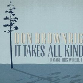 It Takes All Kinds - Don Brownrigg