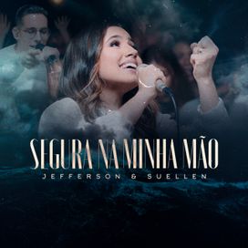 Segura Na Minha Mão - 2022 • Single/EP