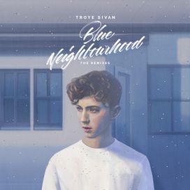 Blue Neighbourhood (The Remixes) - 2016 • Álbum