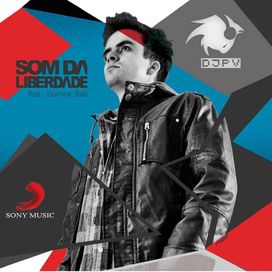 DJ PV - Som Da Liberdade - 2013 • Álbum
