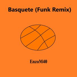 Basquete (Funk Remix) - 2024 • Single/EP