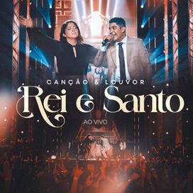 Rei e Santo (Ao Vivo) - 2025 • Single/EP